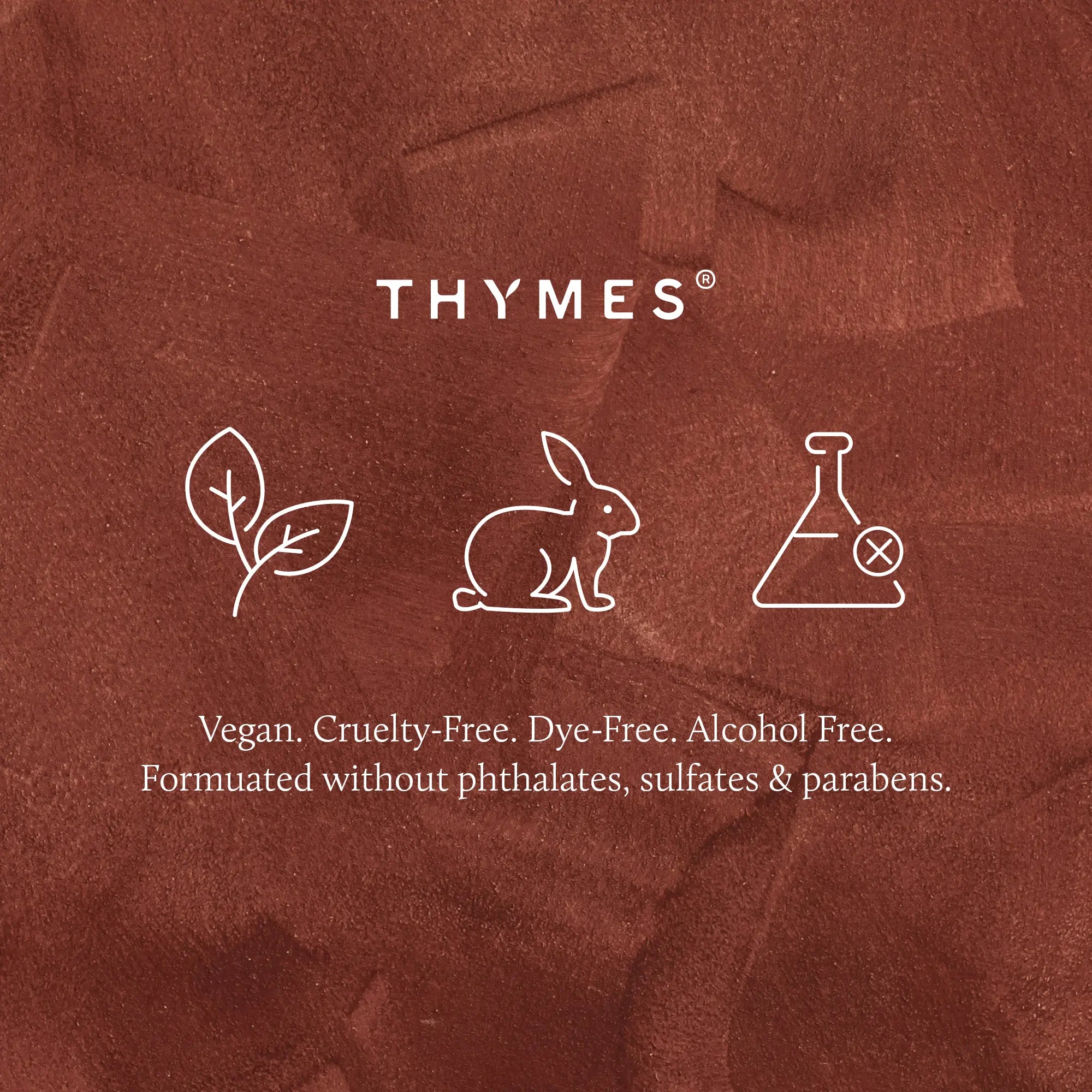 Icons of a leaf, a rabbit and scientific flask with text indicating products are Vegan, Cruelty=Free, Dye-Free, Alcohol Free and formulated without phthalates, sulfates and parabens.